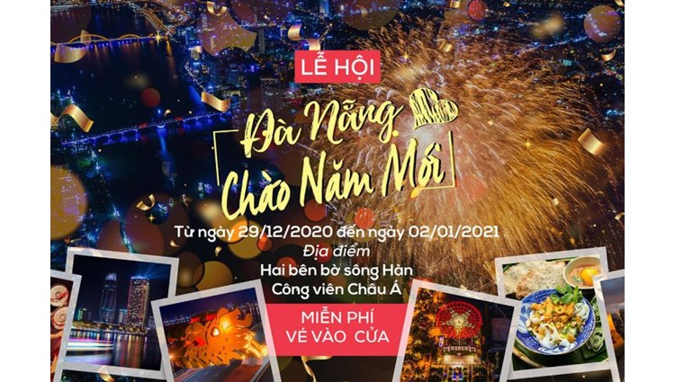 LỄ HỘI ĐÀ NẴNG – CHÀO NĂM MỚI 2021